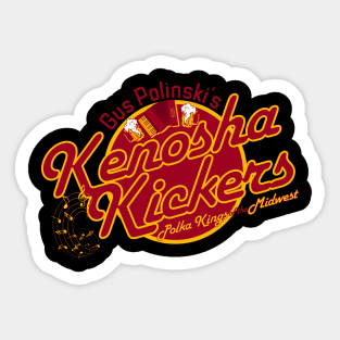 The Kenosha Kickers Polka Kings of the Midwest Sticker